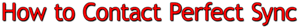 How to contact Perfect Sync